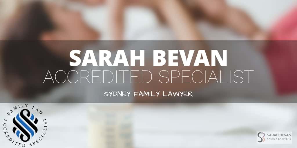 Family Law Accredited Specialist Sydney Sarah Bevan