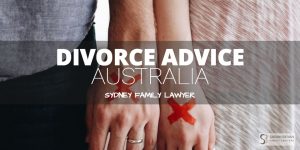 Divorce Advice Sydney Family Lawyers Australia