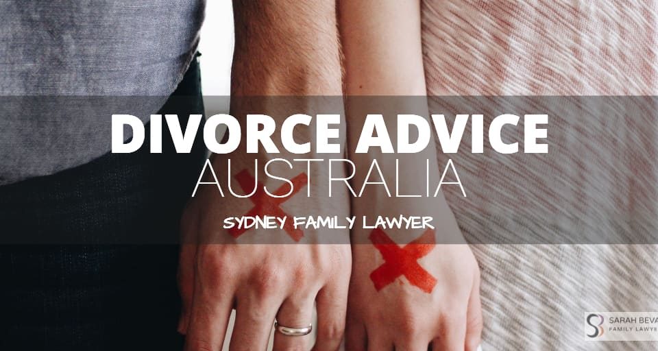 Divorce Advice Sydney Family Lawyers Australia