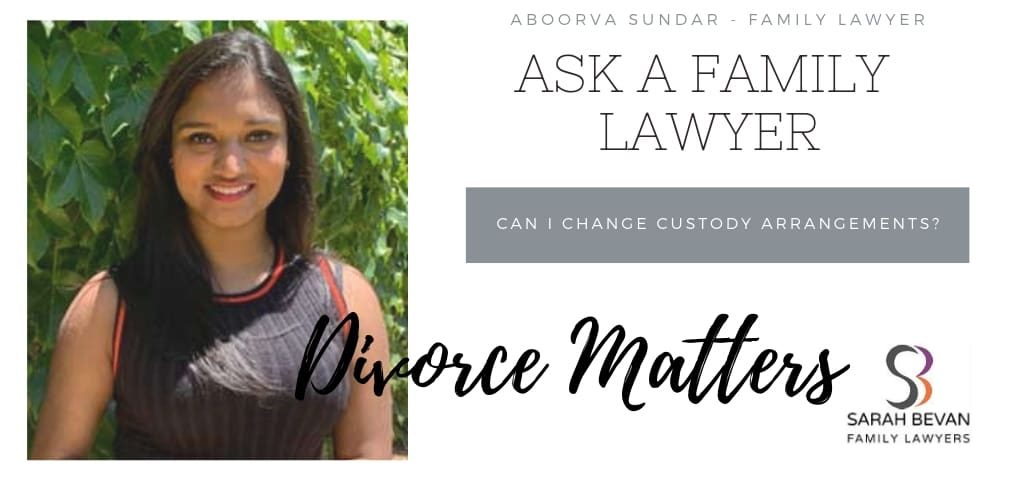 Changing custody arrangements - Family Lawyer Sydney