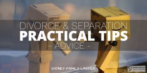 Divorce Separation Practical Advice Family Lawyers Sydney